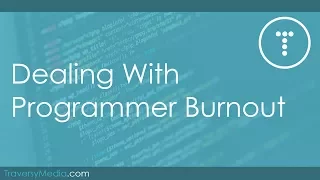 Dealing With Programmer Burnout