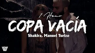 [1 HORA] Shakira, Manuel Turizo - Copa Vacía (Letra/Lyrics) Loop 1 Hora