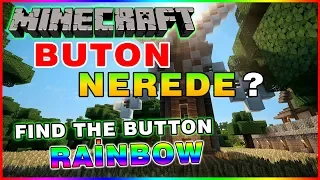 BUTON NEREDE ? Minecraft FIND THE BUTTON:RAINBOW 🌈