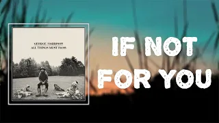 Lyrics: George Harrison - "If Not For You"