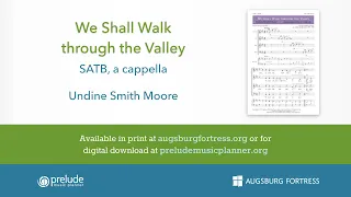 We Shall Walk through the Valley - arr. Undine Smith Moore