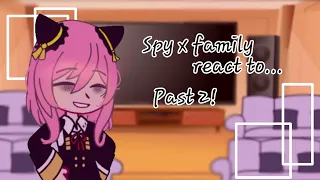 Spy x family react to themselves (part 2) // Anya Forger// Anya's classmates and parents // REUPLOAD