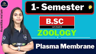 Plasma Membrane | B.Sc. Zoology 1st Semester | Nayanima Ma'am |