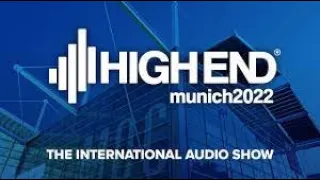 HIGH END München 2022 - The leading international Audio Show