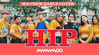 [KPOP IN PUBLIC CHALLENGE] MAMAMOO (마마무) - HIP_ Dance Cover By M.S Crew From Vietnam