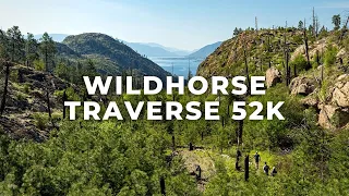 Running one of BC's Hottest Races - WILDHORSE TRAVERSE 52K