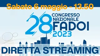 XXVIII Congresso Nazionale FADOI 2023 - Diretta streaming