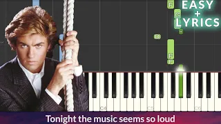 George Michael - Careless Whisper EASY Piano Tutorial + Lyrics