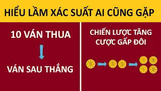 Sai Lầm thường gặp trong Xác Suất và Cá Cược