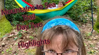 Mountains to Sea Trail - Segment 1 - Day Two - fun clips - an overview