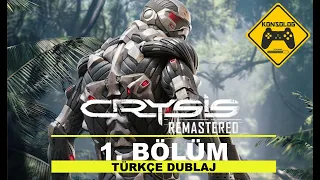 ADAYA HOŞ GELDİNİZ! - CRYSIS REMASTERED TÜRKÇE BÖLÜM 1