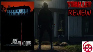 Dark Windows (2023) Thriller Film Review