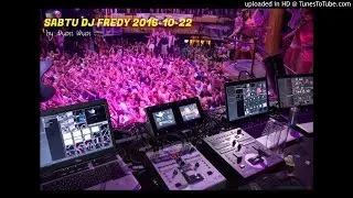 SABTU DJ FREDY 2016-10-22