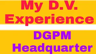 My D.V. Experience||DGPM Headquarter||Cbic||@Mohit Garg Official