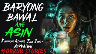 BARYONG BAWAL ANG ASIN | Kwentong Aswang | True Story