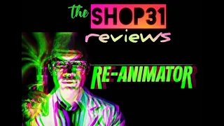 RE-ANIMATOR - Horror Classics Movie Review