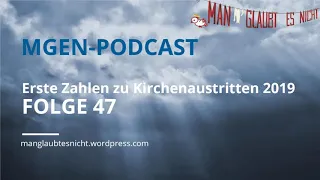 Folge 47: Erste Zahlen zu Kirchenaustritten 2019