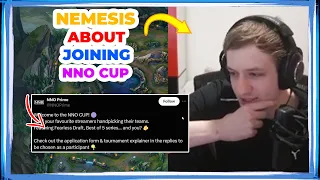 Nemesis About Joining NNO CUP 👀