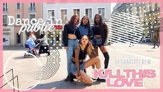 [KPOP IN PUBLIC CHALLENGE] BLACKPINK - Kill This Love (Dance cover contest with KIA by GRAVITY Crew)