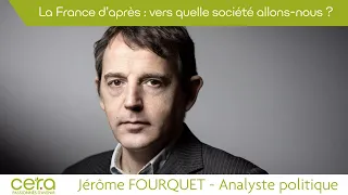 Jérôme FOURQUET - La France d’après : vers quelle société allons nous ?