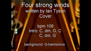 Four strong winds, written by Ian Tyson,  cover, chords acoustic guitar, lyrics