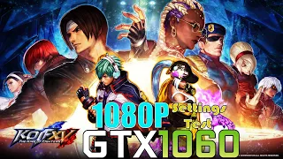 The King of Fighters XV | GTX 1060 | 1080p Performance Test