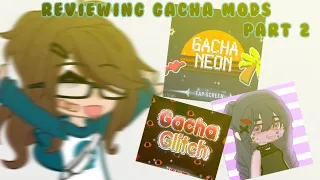 Reviewing gacha mods pt 2 /gachaclub || •Annq_•