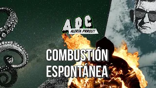 EP95: Combustión Espontanea Humana