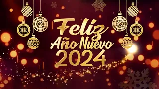 FELIZ 2024 - MENSAJE DE FELICITACIONES PARA AÑO NUEVO 2024 – SALUDO CON LINDAS FRASES DE AÑO NUEVO.