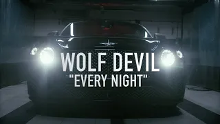 WOLF DEVIL - EVERY NIGHT (DELUXE EDITION) (OFFICIAL VIDEO!)