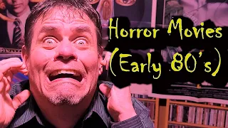 Remembering 1980s Horror Movies (Early 80's)