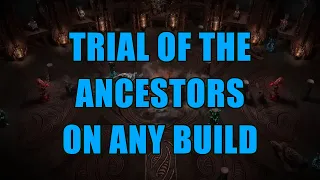 Trial of the Ancestors 500+ on Nearly Any Build - Path of Exile 3.22 League Mechanic Guide