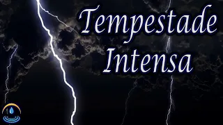 Som De Tempestade Intensa (Dormir e Relaxar)