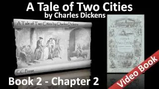 Book 02 - Chapter 02 - A Tale of Two Cities by Charles Dickens - A Sight