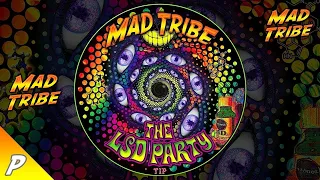 Mad Tribe - LSD Party (PROMO VIDEO)