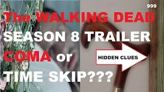 The Walking Dead Season 8 Comic Con Trailer - COMA or TIME SKIP