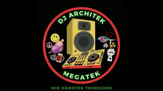 MEGATEK - Mix Hardtek Tribecore - DJ Elvis Architek (2021)