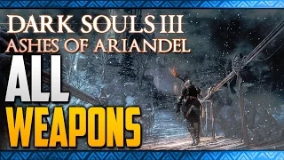 Dark Souls 3 DLC: Ashes of Ariandel All Weapon Locations