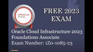 1Z0-1085-23 - Oracle Cloud Infrastructure 2023 Foundations Associate #oracle