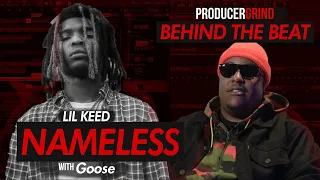 The Making of Lil Keed "Nameless" w/ Goose