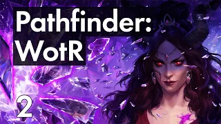 Прохождение Pathfinder: WotR - 2 - Подземелье, Сбор Союзников-Бедолаг и Меч Ангела