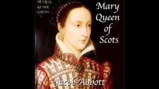 Mary Queen of Scots (FULL Audio Book)