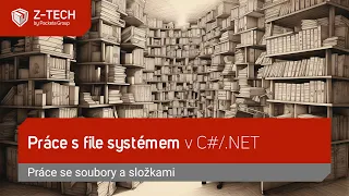 Práce s file systémem v C#/.NET