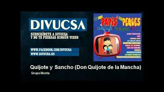 Grupo Menta - Quijote y Sancho - Don Quijote de la Mancha