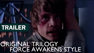 STAR WARS OT MODERN TRAILER - The Original Trilogy (HD)