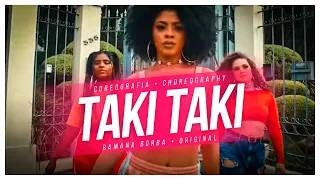 TAKI TAKI - DJ SNAKE, SELENA GOMEZ, OZUNA, CARDI B/ CHOREOGRAPHY/COREOGRAFIA- RAMANA BORBA