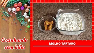 MOLHO TÁRTARO - Um acompanhamento clássico, simples, fácil e delicioso!