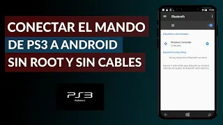 Cómo Conectar el Mando de PS3 a Android sin Root y Sin Cable - Muy Fácil