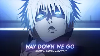 Way Down We Go | Gojo Jujutsu Kaisen | {AMV/EDIT | 6FT3 REMAKE | - Free preset !