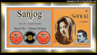 Chala Hai Kahan - Lata Mangeshkar - Rajinder Krishan – Madan Mohan - Sanjog 1961 - Vinyl 320k